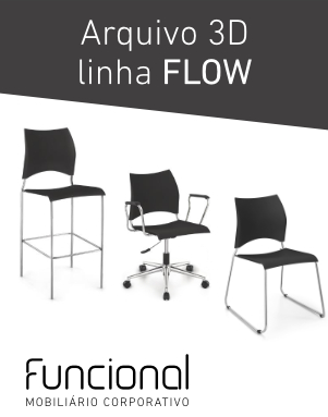 CADEIRAS 3D - LINHA FLOW