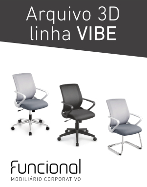 CADEIRAS 3D - LINHA VIBE